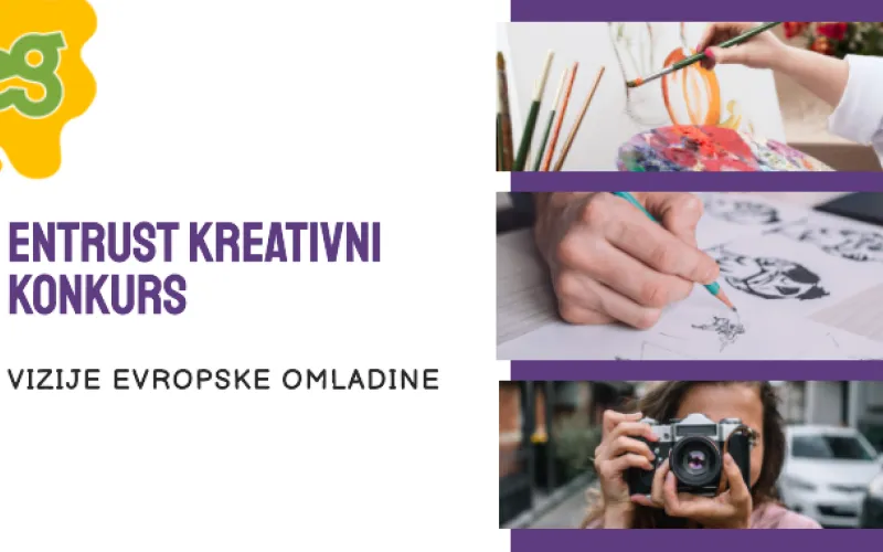 ENTRUST kreativni konkurs: vizije evropske omladine