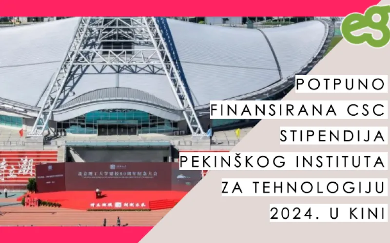 Potpuno finansirana CSC stipendija Pekinškog instituta za tehnologiju 2024